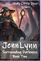 Jenn Lynn: Surrounding Darkness: Book 2 1955399999 Book Cover