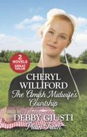 The Amish Midwife's Courtship / Plain Truth 0373209754 Book Cover