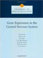 Gene Expression in the Central Nervous System 0444818529 Book Cover