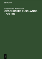 Geschichte Rußlands 1789-1861: Der Feudalismus in Der Krise 3112563654 Book Cover
