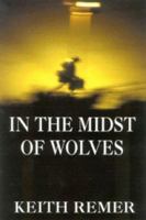 In the Midst of Wolves 156625227X Book Cover