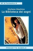 La Biblioteca Dei Sogni 172907460X Book Cover