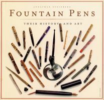 Fountain Pens: Their History and Art 0789306816 Book Cover