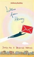 Letters from Henry: Songs for a brighter morning 1897913966 Book Cover