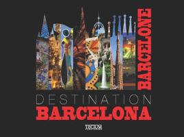 Destination Barcelona/Destination Barcelone 9461580304 Book Cover