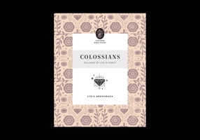Colossians: Fullness of Life in Christ 1433583275 Book Cover