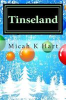 Tinseland: Christopher's Christmas Adventure 1451546157 Book Cover