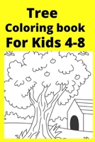 Tree Coloring book For Kids 4-8 B0BF2Q748J Book Cover