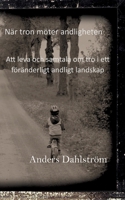 När tro möter andlighet: Att leva och samtala om tro i ett föränderligt and-ligt landskap (Swedish Edition) 9181144296 Book Cover
