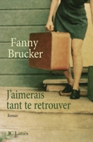 J'aimerais tant te retrouver 2709630842 Book Cover