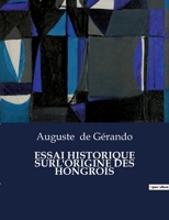 Essai Historique Surl'origine Des Hongrois B0CD6J9YM4 Book Cover