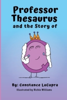 Professor Thesaurus and the Story of Q B0CTGP1JVS Book Cover