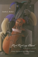 Red Riding Hood for All Ages: A Fairy-Tale Icon in Cross-Cultural Contexts 0814333060 Book Cover