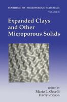 Expanded Clays and Other Microporous Solids 1461365686 Book Cover