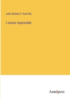 L'amour impossible (French Edition) 338274094X Book Cover