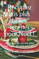 Recopiez vos plus belles recettes pour Noël !: 128 pages de secrets pour une table de noel parfaite (French Edition) 171088293X Book Cover