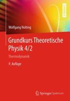Grundkurs Theoretische Physik 4/2: Thermodynamik 3662490323 Book Cover