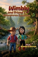 Wimbly & Friends Adventures Escalate B0HBH3QLY9 Book Cover