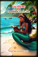 La sirène du candidat en ex-île (French Edition) B0DZHR7NFY Book Cover