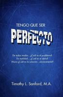 Tengo Que Ser Perfecto 1633680258 Book Cover