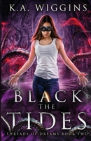 Black the Tides 1777517494 Book Cover