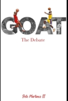 GOAT THE DEBATE B0C526FCKH Book Cover