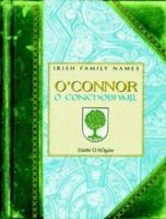 O'Connor = Ó Conchobhair (Irish Family Names) 0717135578 Book Cover