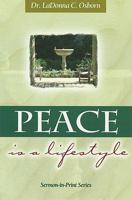 Peace is a Lifestyle (Sermon-in-Print series) 0879431369 Book Cover