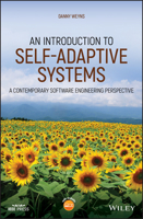 An Introduction to Self-Adaptive Systems: A Contemporary Software Engineering Perspective 1119574943 Book Cover