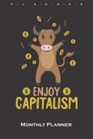 Shares "Enjoy Capitalism" Monthly Planner: Monthly Calendar (Daily planner with notes) for Capitalists and investors 1659673291 Book Cover