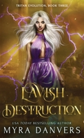 Lavish Destruction 1989472540 Book Cover
