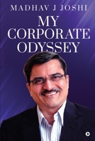 My Corporate Odyssey B0C2DYXGV6 Book Cover