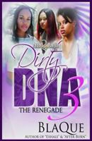 Dirty DNA 3: The Renegade 1722786612 Book Cover