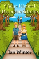 9 Jahre Himmel - Die ersten Schritte (Die Winter-Chroniken) (German Edition) B0H2JKL7TK Book Cover