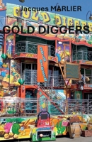 Gold Diggers (French Edition) B0FCLRLDQS Book Cover