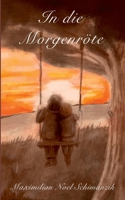 In die Morgenröte (German Edition) 3759783562 Book Cover