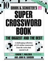 Simon & Schuster Super Crossword Book #10 (Crossword Series , No 10) 068484365X Book Cover
