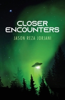 Closer Encounters 1914208382 Book Cover