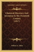 Chemical Discovery and Invention in the Twentieth Century 9353707528 Book Cover