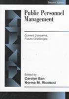 Public Personnel Management: Current Concerns, Future Challenges (3rd Edition) 0321085620 Book Cover