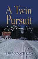 A Twin Pursuit: A High Sierra Mystery 1632631024 Book Cover