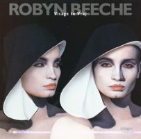 Robyn Beeche: Visage to Vraj 1864703121 Book Cover