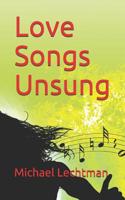 Love Songs Unsung 1798961490 Book Cover