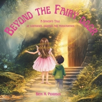 Beyond the Fairy Door: A Dancer's Tale of Confidence, Courage and Perseverance 1964114144 Book Cover