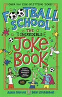 Football School: The Greatest Joke Book 140639307X Book Cover