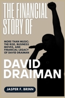 The Financial Story of David Draiman: More Than Music: The Rise, Business Moves, and Financial Legacy of David Draiman B0FGXVWB2S Book Cover
