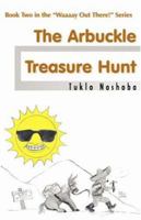 The Arbuckle Treasure Hunt:: Book Two in the"Waaaay Out There!" Series 1893302881 Book Cover
