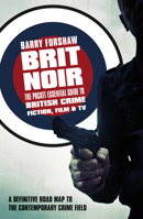 Brit Noir: The Pocket Essential Guide to the Crime Fiction, Film & TV of the British Isles (Pocket Essential series) 1843446405 Book Cover