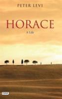 Horace: A Life 0415920086 Book Cover
