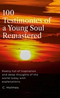 100 Testimonies of a Young Soul Remastered 1304194353 Book Cover